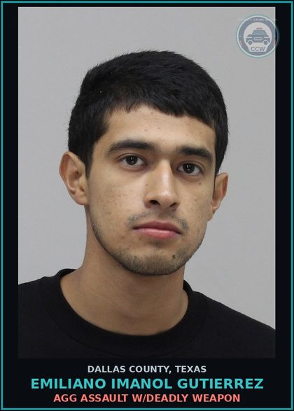 CCW arrest card for EMILIANO IMANOL GUTIERREZ in Dallas County: AGG ASSAULT W/DEADLY WEAPON