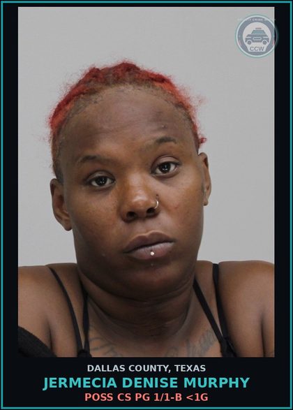 CCW arrest card for JERMECIA DENISE MURPHY in Dallas County: POSS CS PG 1/1-B <1G