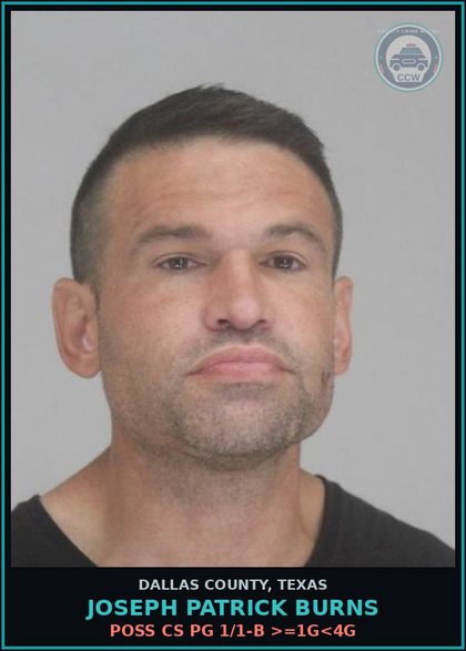 CCW arrest card for JOSEPH PATRICK BURNS in Dallas County: POSS CS PG 1/1-B >=1G<4G