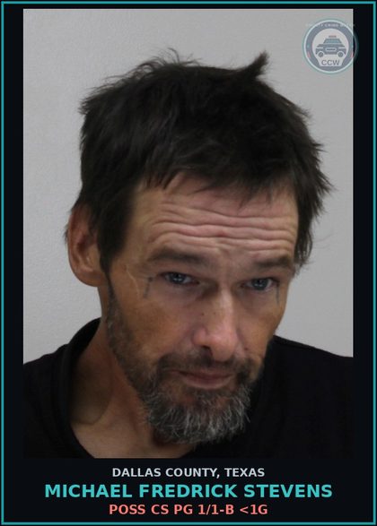 CCW arrest card for MICHAEL FREDRICK STEVENS in Dallas County: POSS CS PG 1/1-B <1G