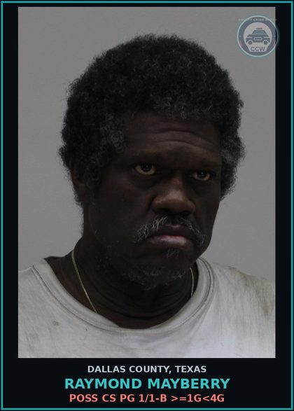 CCW arrest card for RAYMOND MAYBERRY in Dallas County: POSS CS PG 1/1-B >=1G<4G