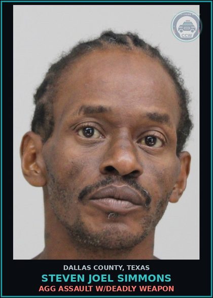 CCW arrest card for STEVEN JOEL SIMMONS in Dallas County: AGG ASSAULT W/DEADLY WEAPON