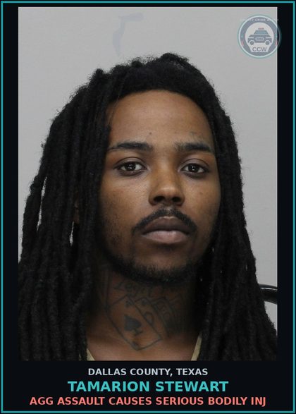 CCW arrest card for TAMARION STEWART in Dallas County: AGG ASSAULT CAUSES SERIOUS BODILY INJ