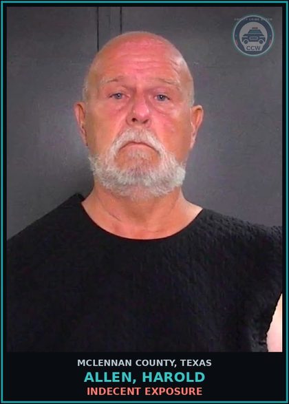 CCW arrest card for ALLEN, HAROLD in McLennan County: INDECENT EXPOSURE