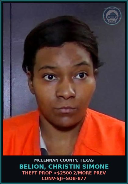 CCW arrest card for BELION, CHRISTIN SIMONE in McLennan County: THEFT PROP <$2500 2/MORE PREV CONV-SJF-SOB-877