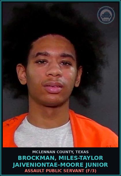 CCW arrest card for BROCKMAN, MILES-TAYLOR JAIVENIONTAE-MOORE JUNIOR in McLennan County: TJJD HOLD
