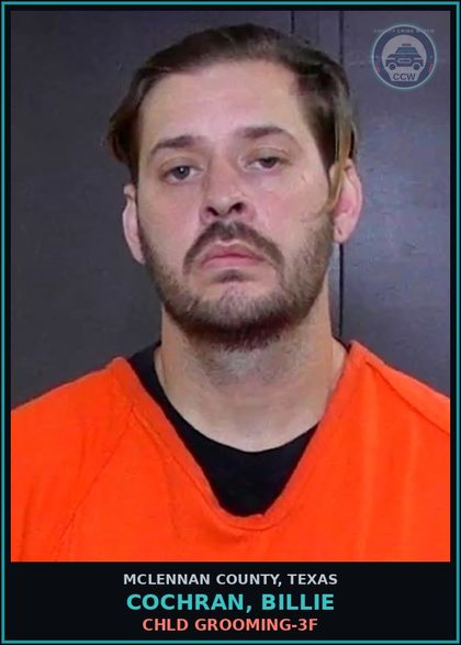 CCW arrest card for COCHRAN, BILLIE in McLennan County: chld GROOMING-3F