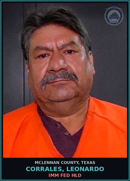 CCW arrest card for CORRALES, LEONARDO in McLennan County: IMMIGRATION DETAINER