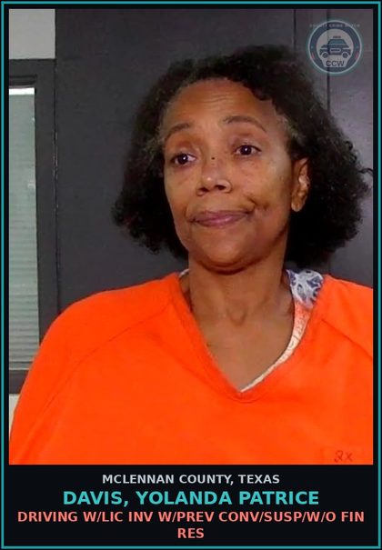 CCW arrest card for DAVIS, YOLANDA PATRICE in McLennan County: DRIVING W/LIC INV W/PREV CONV/SUSP/W/O FIN RES