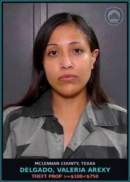 CCW arrest card for DELGADO, VALERIA AREXY in McLennan County: TAMP/FAB PHYS EVID W/INT TO IMP-INS BND-SOB-877