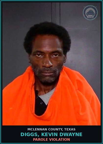 CCW arrest card for DIGGS, KEVIN DWAYNE in McLennan County: PAROLE VIOLATION
