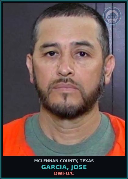CCW arrest card for GARCIA, JOSE in McLennan County: DWI-O/C