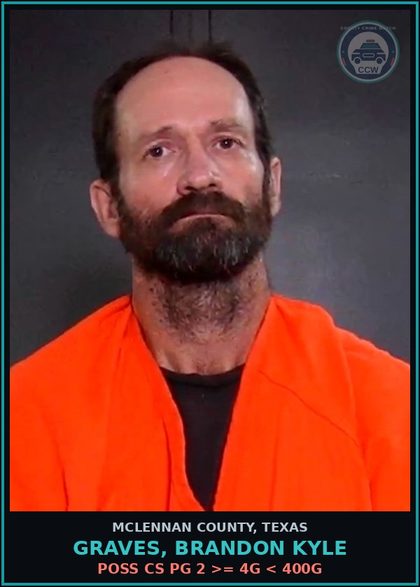 CCW arrest card for GRAVES, BRANDON KYLE in McLennan County: PAROLE VIOLATION