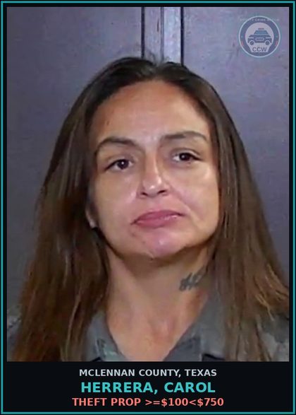 CCW arrest card for HERRERA, CAROL in McLennan County: THEFT PROP >=$100<$750