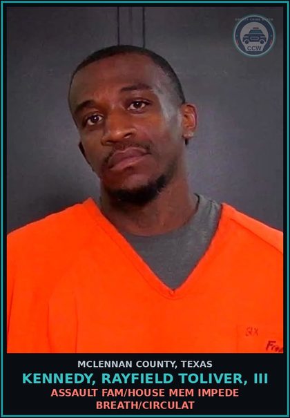 CCW arrest card for KENNEDY, RAYFIELD TOLIVER, III in McLennan County: PAROLE VIOLATION