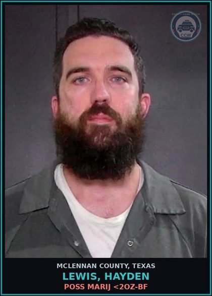 CCW arrest card for LEWIS, HAYDEN in McLennan County: POSS MARIJ <2OZ-BF
