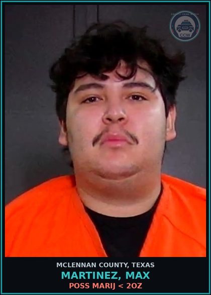 CCW arrest card for MARTINEZ, MAX in McLennan County: POSS MARIJ < 2OZ