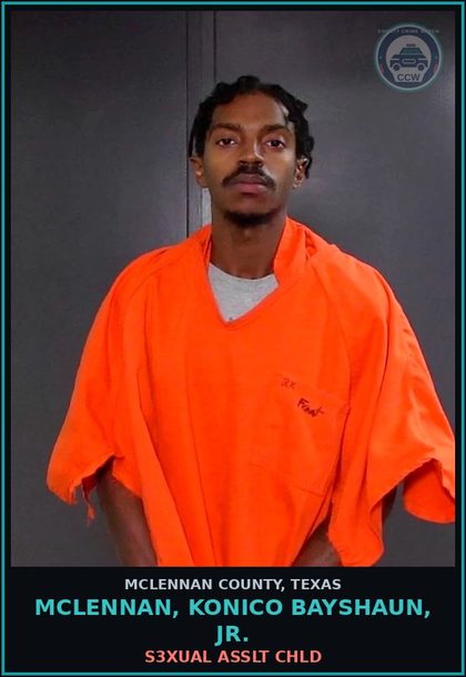 CCW arrest card for MCLENNAN, KONICO BAYSHAUN, JR. in McLennan County: s3xual ASSLT chld