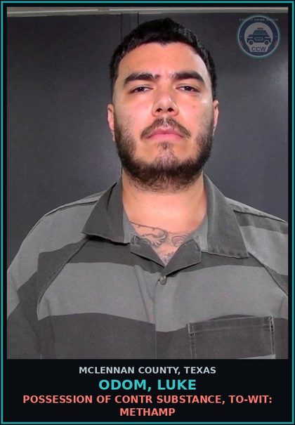 CCW arrest card for ODOM, LUKE in McLennan County: POSSESSION OF contr substance, TO-WIT: Methamp