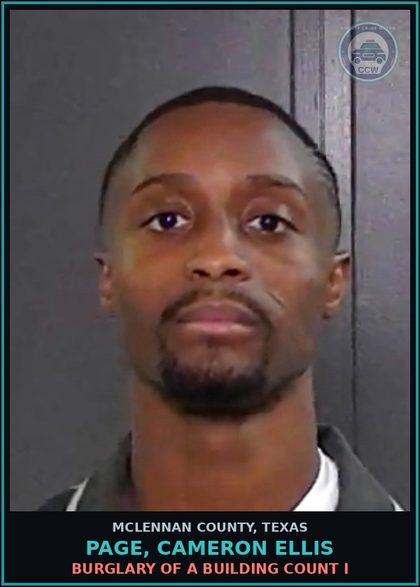 CCW arrest card for PAGE, CAMERON ELLIS in McLennan County: BURGLARY OF A BUILDING COUNT I