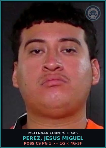 CCW arrest card for PEREZ, JESUS MIGUEL in McLennan County: EV ARR DET W VEH-BF-O/C