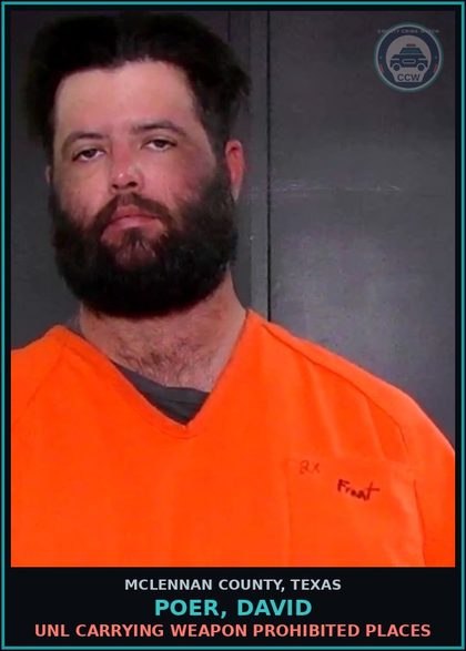 CCW arrest card for POER, DAVID in McLennan County: ABNDN/ENDANGR CHLD INDV INT/KNOW/RECK/CRIM NEG