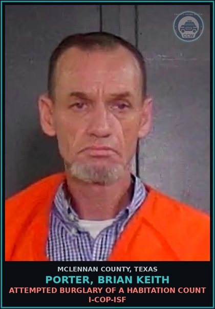 CCW arrest card for PORTER, BRIAN KEITH in McLennan County: REPEATED VIOLATION OF CONDITION OF BOND-COP-ISF