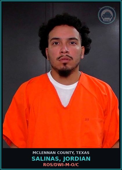 CCW arrest card for SALINAS, JORDIAN in McLennan County: ROS/DWI-M-O/C