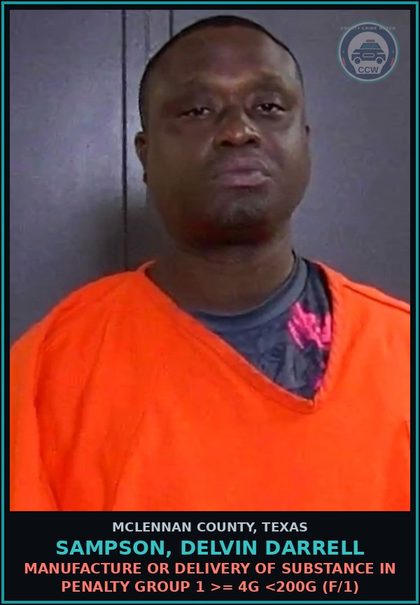 CCW arrest card for SAMPSON, DELVIN DARRELL in McLennan County: MANUFACTURE OR DELIVERY OF SUBSTANCE IN PENALTY GROUP 1 >= 4G <200G (F/1)
