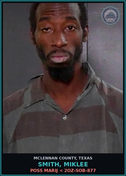 CCW arrest card for SMITH, MIKLEE in McLennan County: POSS MARIJ < 2OZ-SOB-877