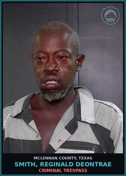CCW arrest card for SMITH, REGINALD DEONTRAE in McLennan County: PUBLIC INTOXICATION