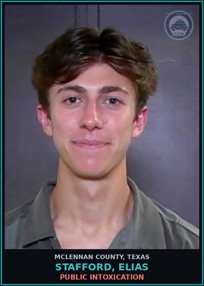CCW arrest card for STAFFORD, ELIAS in McLennan County: PUBLIC INTOXICATION