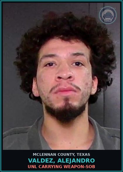 CCW arrest card for VALDEZ, ALEJANDRO in McLennan County: UNL CARRYING WEAPON-SOB