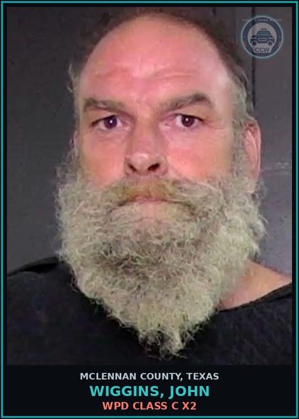 CCW arrest card for WIGGINS, JOHN in McLennan County: WPD CLASS C X2