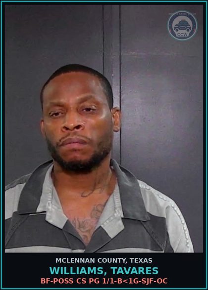 CCW arrest card for WILLIAMS, TAVARES in McLennan County: BF-POSS CS PG 1/1-B<1G-SJF-OC