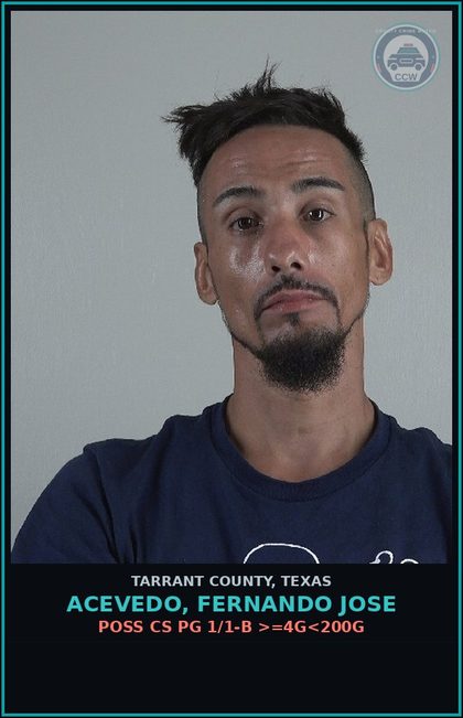CCW arrest card for Acevedo, Fernando Jose in Tarrant County: POSS CS PG 1/1-B >=4G<200G