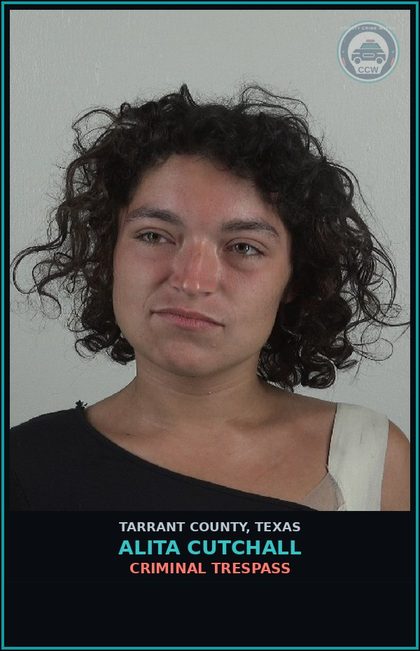 CCW arrest card for Alita Cutchall in Tarrant County: CRIMINAL TRESPASS
