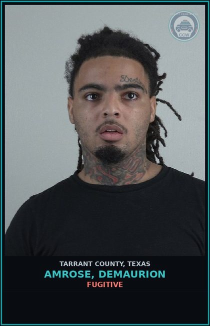 CCW arrest card for Amrose, Demaurion in Tarrant County: FUGITIVE