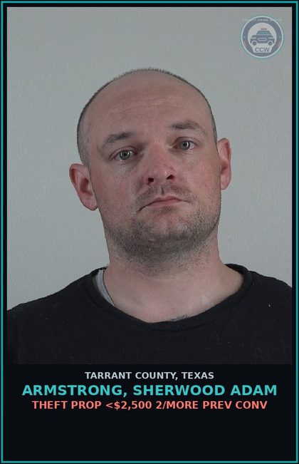 CCW arrest card for Armstrong, Sherwood Adam in Tarrant County: DRIVING W/LIC INV W/PREV CONV/SUSP/W/O FIN RES