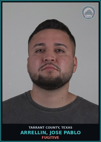 CCW arrest card for Arrellin, Jose Pablo in Tarrant County: FUGITIVE
