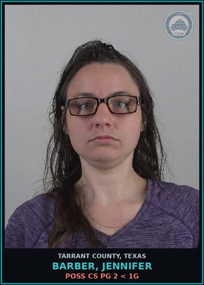 CCW arrest card for Barber, Jennifer in Tarrant County: POSS CS PG 2 < 1G