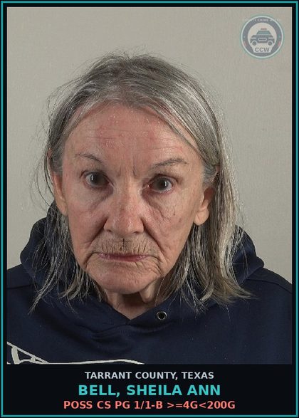 CCW arrest card for Bell, Sheila Ann in Tarrant County: POSS CS PG 1/1-B >=4G<200G