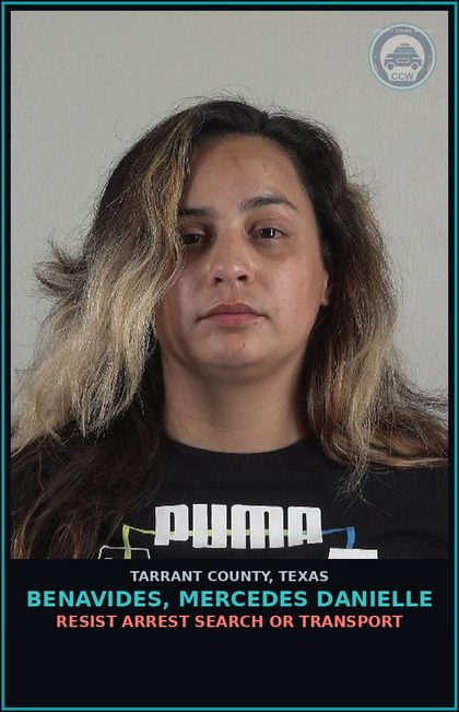 CCW arrest card for Benavides, Mercedes Danielle in Tarrant County: EVADING ARREST DET W/VEH