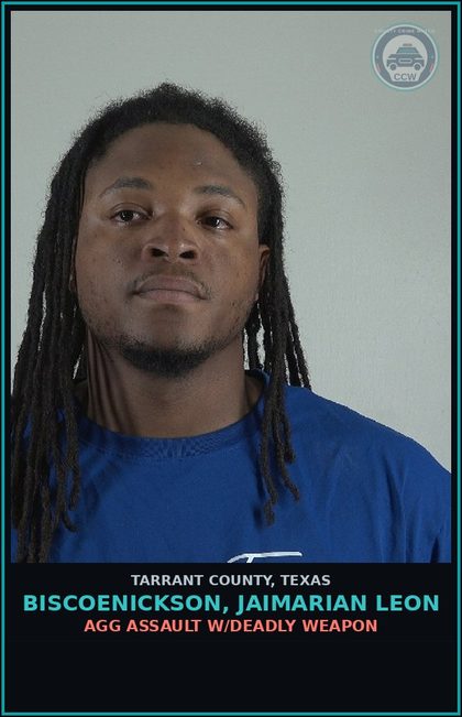 CCW arrest card for Biscoenickson, Jaimarian Leon in Tarrant County: AGG ASSAULT W/DEADLY WEAPON