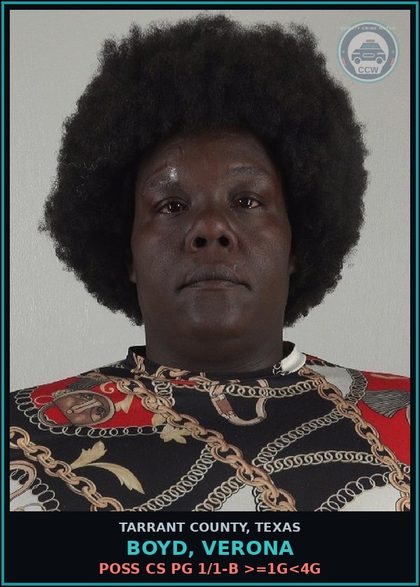 CCW arrest card for Boyd, Verona in Tarrant County: POSS CS PG 1/1-B >=1G<4G