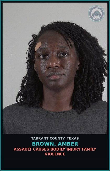CCW arrest card for Brown, Amber in Tarrant County: ASSAULT CAUSES BODILY INJURY FAMILY VIOLENCE