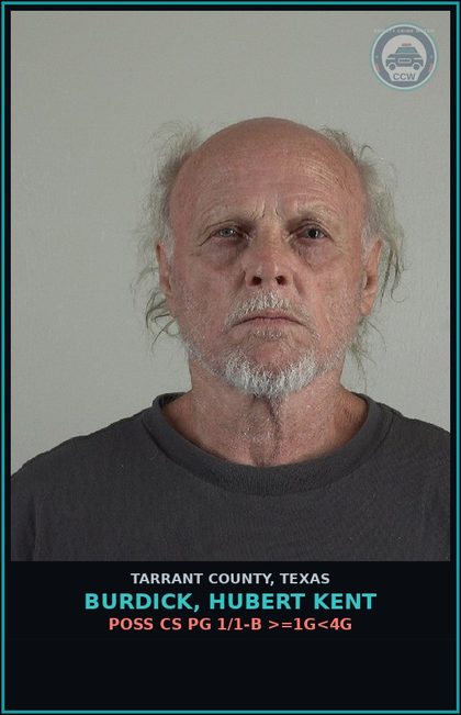 CCW arrest card for Burdick, Hubert Kent in Tarrant County: FAIL TO IDENTIFY FUGITIVE INTENT GIVE FALSE INFO