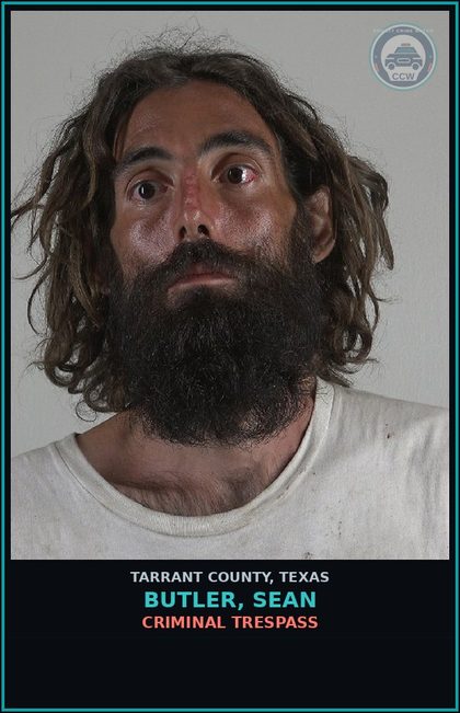 CCW arrest card for Butler, Sean in Tarrant County: CRIMINAL TRESPASS