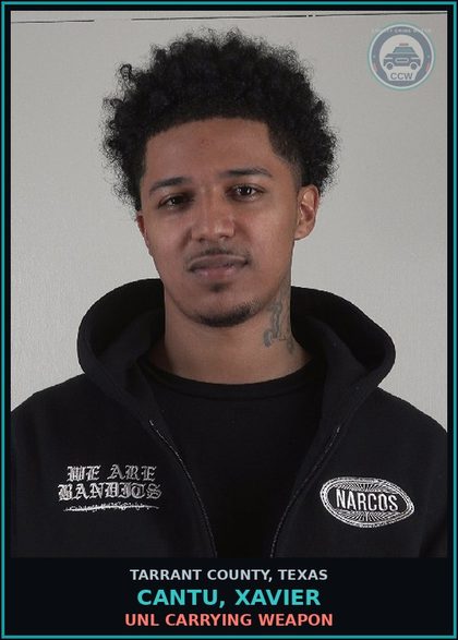 CCW arrest card for Cantu, Xavier in Tarrant County: POSS MARIJ <2OZ