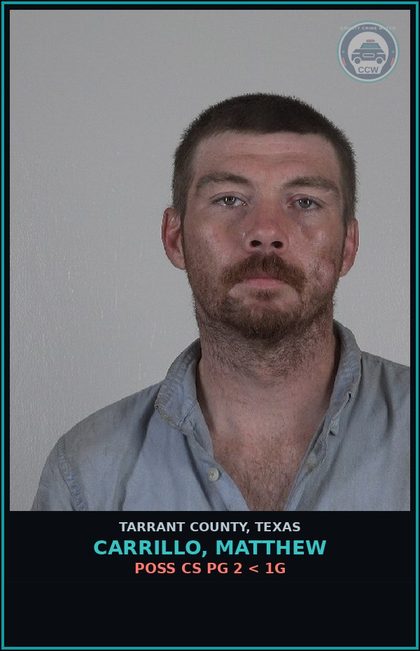 CCW arrest card for Carrillo, Matthew in Tarrant County: POSS CS PG 2 < 1G